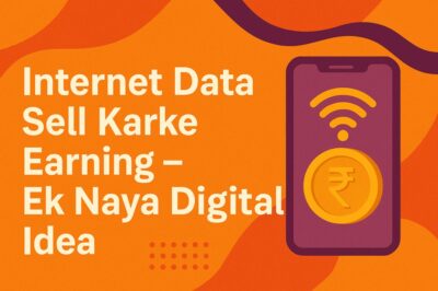 Earn Money By Selling Internet Data – Best Internet Sell App